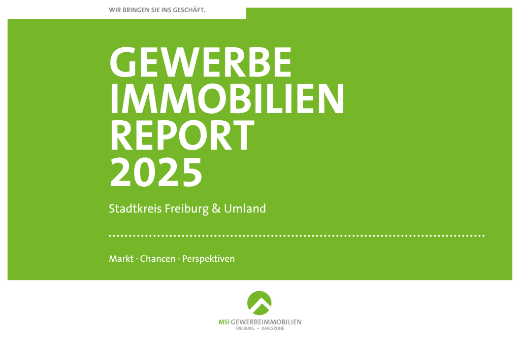 Gewerbeimmobilien-Report 2025 für Freiburg und das Umland